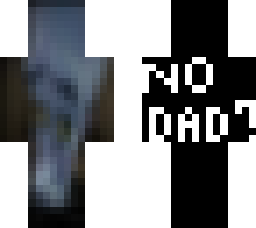 no dad?