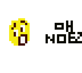 oh noez