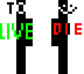 die to live