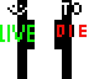 die to live