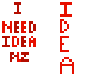 help! ideas plz!!