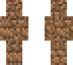 dirt to hide or edit your character