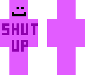 shut up