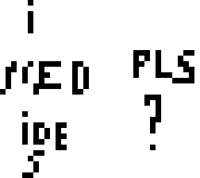 i need ideas