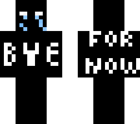 goodbye for now.