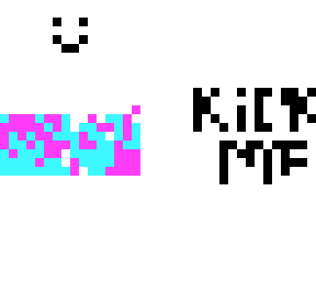 kick me