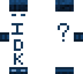 idk